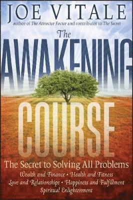 Joe Vitale - Awakening Course, Inbunden