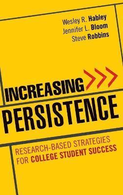 Wesley R. Habley, Jennifer L. Bloom, Steve Robbins - Increasing Persistence, Inbunden