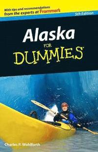 bokomslag Alaska For Dummies 5e
