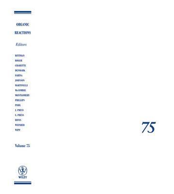Scott E. Denmark, Urbana-Champaign) Denmark, Scott E. (University of Illinois, Scott E Denmark - Organic Reactions, Volume 75, Inbunden