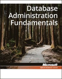 bokomslag Exam 98-364 MTA Database Administration Fundamentals