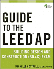 bokomslag Guide to the LEED AP Building Design and Construction (BD&C) Exam