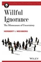 Willful Ignorance 1