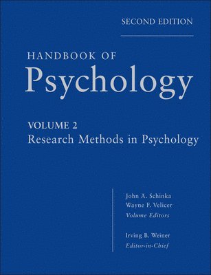 Irving B. Weiner, John A. Schinka, Wayne F. Velicer, John A. Schinka, Wayne F. Velicer - Handbook of Psychology, Research Methods in Psychology, Inbunden