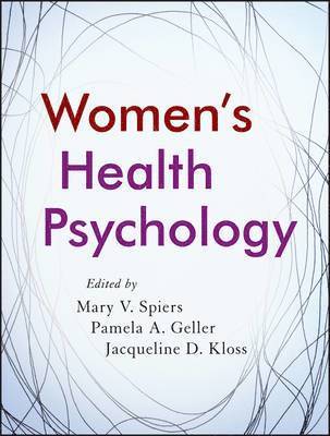 Mary V. Spiers, Pamela A. Geller, Jacqueline D. Kloss, PA) Spiers, Mary V. (Drexel University, PA) Geller, Pamela A. (Drexel University, PA) Kloss, Jacqueline D. (Drexel University College of Medicine, Mary V Spiers, Pamela A Geller, Jacqueline D Kloss - Women's Health Psychology, Häftad