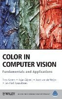Theo Gevers, Arjan Gijsenij, Joost van de Weijer, Jan-Mark Geusebroek - Color in Computer Vision, Inbunden