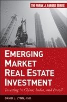 David J. Lynn - Emerging Market Real Estate Investment, Inbunden