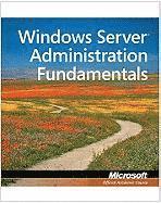 Exam 98-365 MTA Windows Server Administration Fundamentals 1