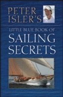 bokomslag Peter Isler's Little Blue Book of Sailing Secrets