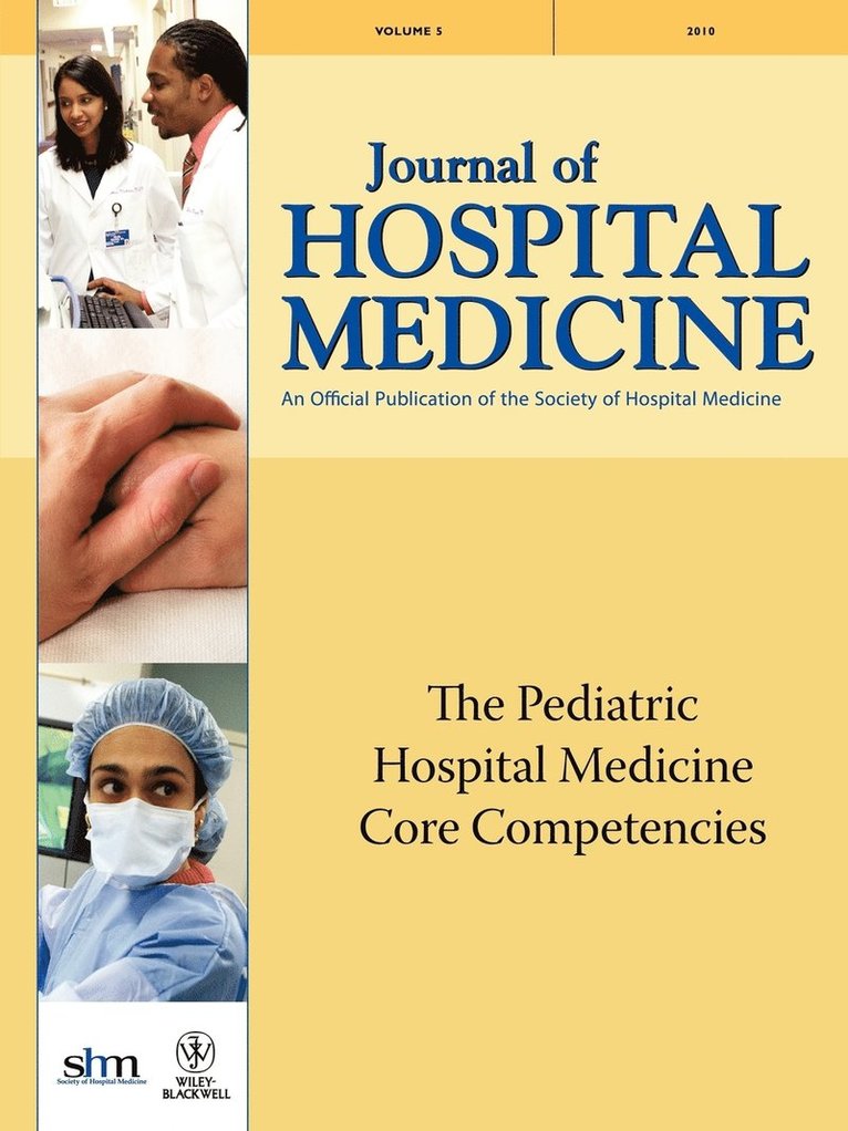 The Pediatric Hospital Medicine Core Competencies 1