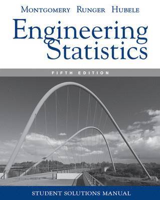 Douglas C. Montgomery, George C. Runger, Norma F. Hubele - Manual Engineering Statistics, 5e Student Solutions, Häftad