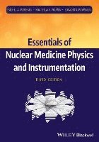 bokomslag Essentials of Nuclear Medicine Physics and Instrumentation