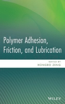 bokomslag Polymer Adhesion, Friction, and Lubrication