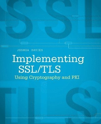 Implementing SSL/TLS Using Cryptography and PKI 1