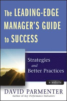 David Parmenter - Leading-Edge Manager's Guide to Success, with Website, Inbunden