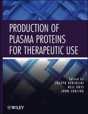 Production of Plasma Proteins for Therapeutic Use 1