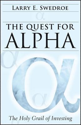 Larry E. Swedroe, Larry E Swedroe - Quest for Alpha, Inbunden