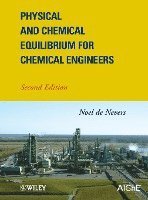 bokomslag Physical and Chemical Equilibrium for Chemical Engineers