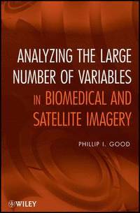 bokomslag Analyzing the Large Number of Variables in Biomedical and Satellite Imagery