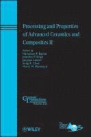 bokomslag Processing and Properties of Advanced Ceramics and Composites II