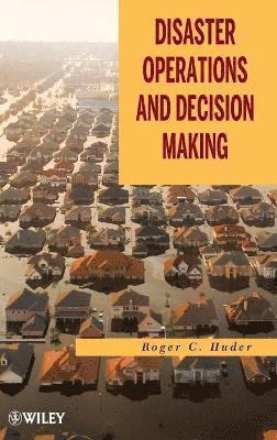 bokomslag Disaster Operations and Decision Making