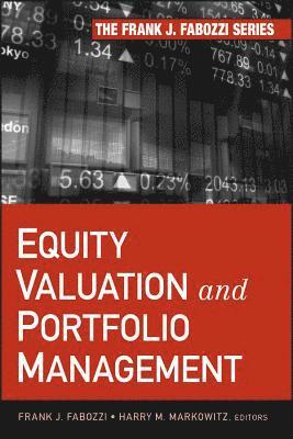Frank J. Fabozzi, Harry M. Markowitz, Frank J Fabozzi, Harry M Markowitz - Equity Valuation and Portfolio Management, Inbunden