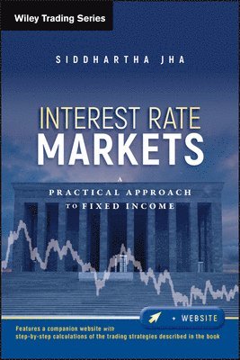 Siddhartha Jha - Interest Rate Markets, Inbunden