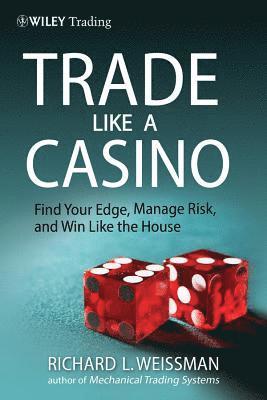 Trade Like a Casino 1