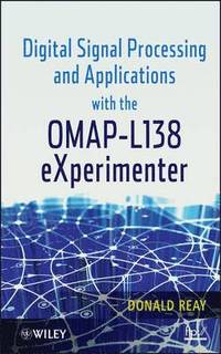 bokomslag Digital Signal Processing and Applications with the OMAP - L138 eXperimenter