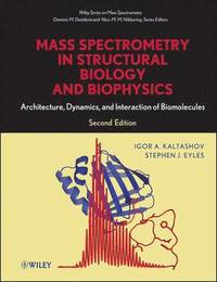 bokomslag Mass Spectrometry in Structural Biology and Biophysics