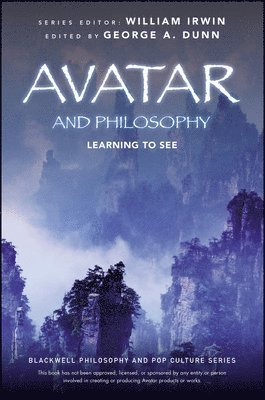 George A. Dunn, George A. Dunn, William Irwin, George A Dunn - Avatar and Philosophy, Häftad