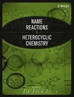Jie Jack Li, E. J. Corey - Name Reactions Series, Inbunden