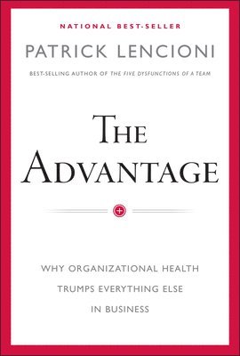 Patrick M. Lencioni - Advantage, Inbunden