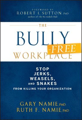 The Bully-Free Workplace 1