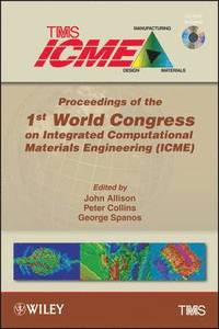 bokomslag Proceedings of the 1st World Congress on Integrated Computational Materials Engineering (ICME)