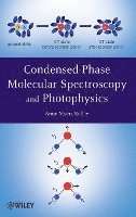 Condensed-Phase Molecular Spectroscopy and Photoph ysics 1