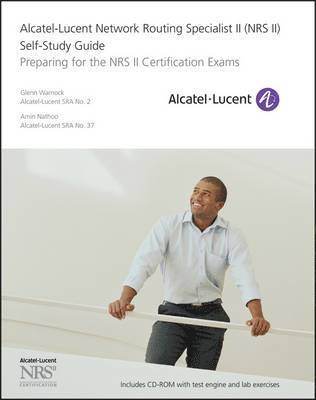 Alcatel-Lucent Network Routing Specialist II (NRS II) Self-Study Guide Book/CD Package 1