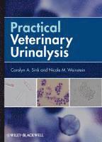 bokomslag Practical Veterinary Urinalysis
