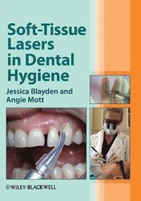 bokomslag Soft-Tissue Lasers in Dental Hygiene