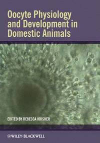 bokomslag Oocyte Physiology and Development in Domestic Animals