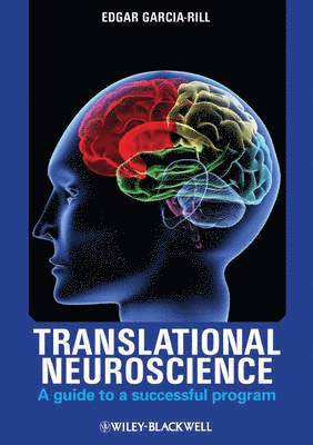 Edgar Garcia-Rill, USA) Garcia-Rill, Edgar (University of Arkansas for Medical Sciences, Little Rock, AR - Translational Neuroscience, Inbunden