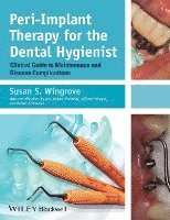 bokomslag Peri-Implant Therapy for the Dental Hygienist - Clinical Guide to Maintenance and Disease Complications
