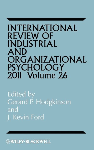 bokomslag International Review of Industrial and Organizational Psychology 2011, Volume 26