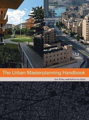 bokomslag The Urban Masterplanning Handbook