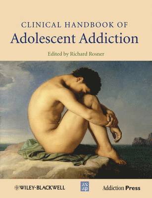bokomslag Clinical Handbook of Adolescent Addiction