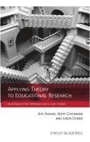 Applying Theory to Educational Research