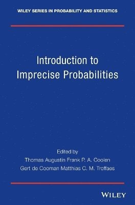 Thomas Augustin, Thomas Augustin, Frank P. A. Coolen, Gert de Cooman, Matthias C. M. Troffaes - Introduction to Imprecise Probabilities, Inbunden