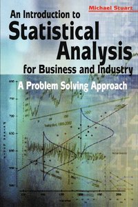 bokomslag Introduction to Statistical Analysis for Business and Industry