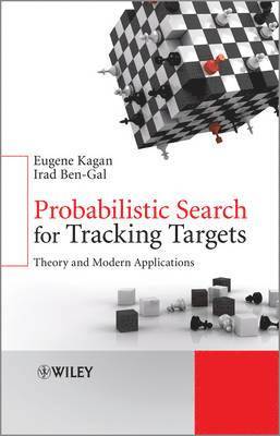 Irad Ben-Gal, Eugene Kagan - Ben-Gal, I: Probabilistic Search for Tracking Targets, Inbunden