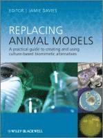 bokomslag Replacing Animal Models